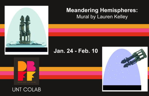 Informative graphic for the Meandering Hemispheres exhibition at the UNT CoLab featuring images of snow globes and sculptures, and white text on a black background. 