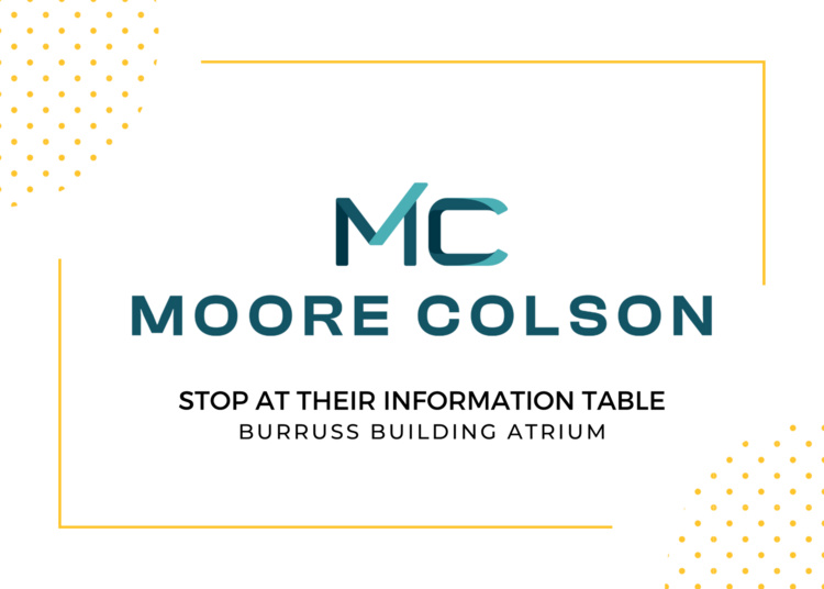 Moore Colson on Campus - Information Table