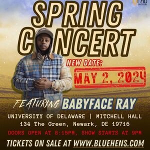 CPAB's Annual Spring Concert ft. Babyface Ray - University of Delaware