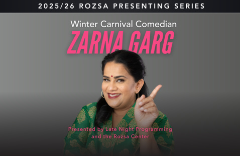 Image of Zarna Garg: Winter Carnival Comedian - Presented by Late Night Programming and the Rozsa Center