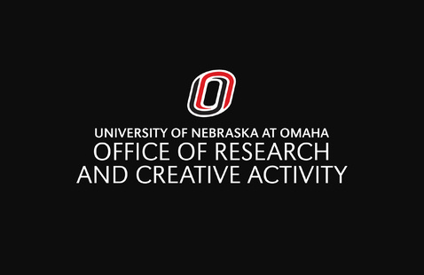 University of Nebraska at Omaha Office of Research and Creative Activity
