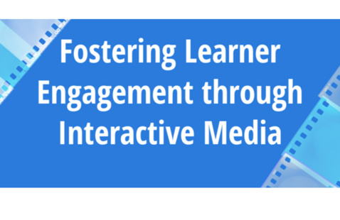 Fostering Learner Engagement Through Interactive Media Workshop