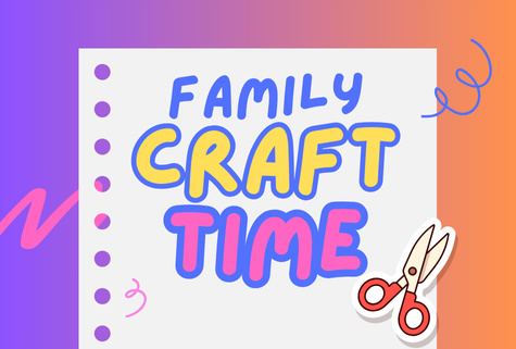Family Craft Time!