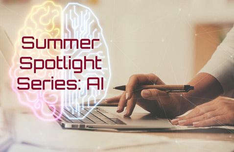 AI Summer Spotlight Series