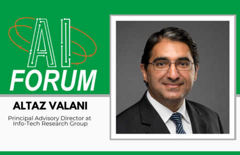 Headshot of Altaz Valani with text, "AI Forum, Altaz Valani, Principal Advisory Director at Info-Tech Research Group"