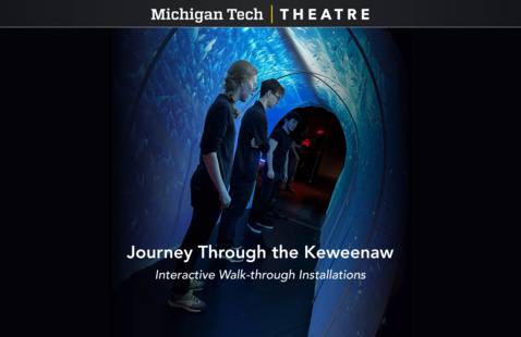 Journey Through the Keweenaw - Michigan Tech Theatre