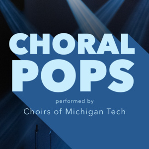 Featured event photo for Choral Pops - Choirs of Michigan Tech