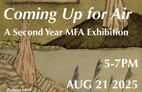 Image of Coming Up for Air: A Second Year MFA Exhibition