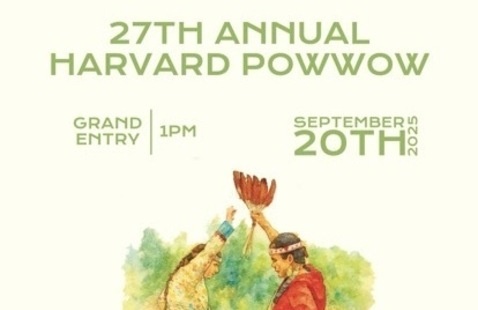 27th Annual Harvard Powwow Grand Entry 1 PM: September 20th, 2025