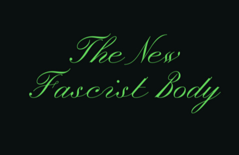 headshot of Dagmar Herzog beside text that reads "The New Fascist Body".