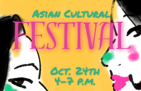 Asian cultural festival. Oct. 24, 4-7 p.m. 