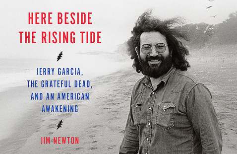 Image of Dead Ahead: Jerry Garcia, the Grateful Dead, and an American Awakening—Book Talk and Reception