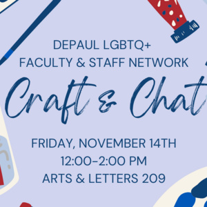 Image of Craft and Chat with DePaul LGBTQ+ Faculty & Staff Network