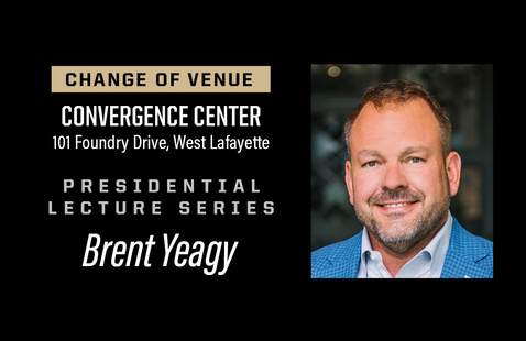 Image of VENUE CHANGE - Presidential Lecture Series: Brent Yeagy