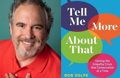 Author on left. Book cover "Tell Me More About That: Solving the Empathy Crisis One Conversation at a Time" on the right.