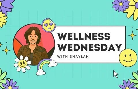 Illustration of person with text: Wellness Wednesday with Shaylah