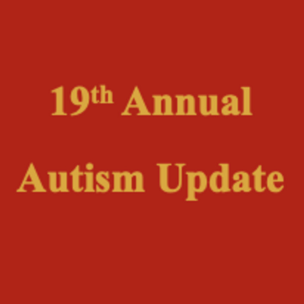 19th Annual Autism Updates