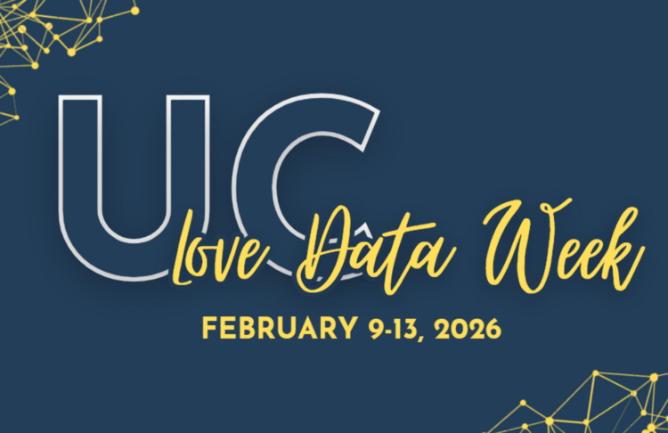 Graphic with "UC Love Data Week February 9-13, 2026" written in center. 