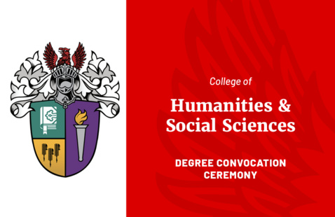 College of Humanities & Social Sciences Degree Convocation Ceremony