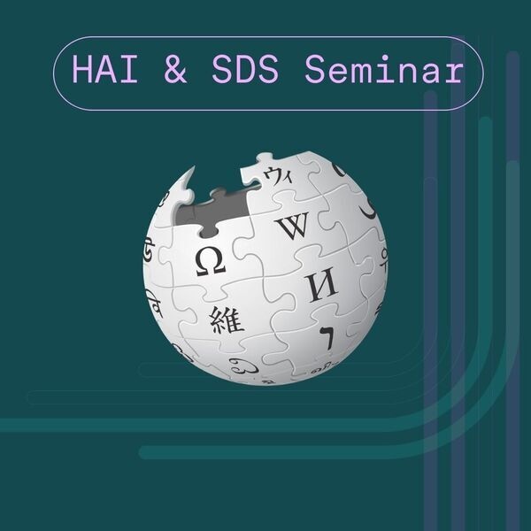 HAI & SDS Seminar with Wikimedia