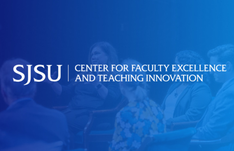 Center for Faculty Excellence and Teaching Innovation at San José State University