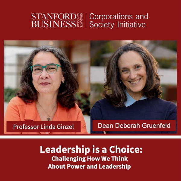 Leadership Is Your Choice: Dean Gruenfeld in Conversation with Professor Linda Ginzel