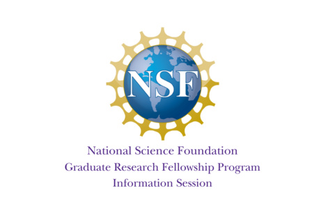 National Science Foundation Graduate Research Fellowship Program Information Session image.