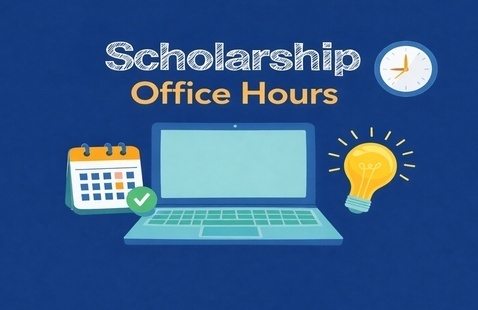 Blue background with the words “Scholarship Office Hours” at the top. Below the text is an illustration of an open laptop in the center, with a calendar icon on the left, a lightbulb icon on the right, and a clock icon in the upper right corner.
