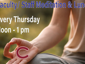Image of Faculty/Staff Meditation & Lunch