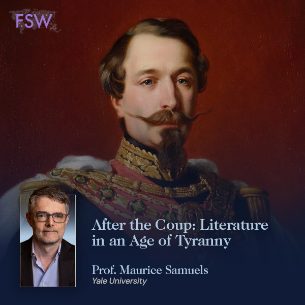 French-Speaking Worlds: "After the Coup: Literature in an Age of Tyranny" by Maurice Samuels (Yale) 
