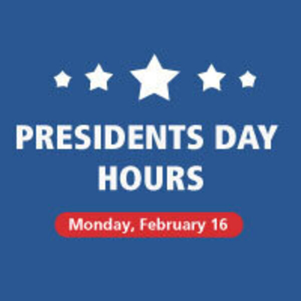 Preisdent's Day Hours