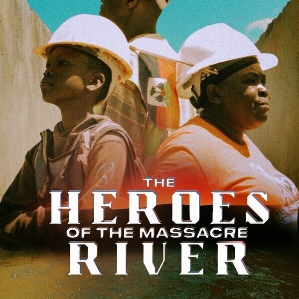 The Heroes of the Massacre River movie poster