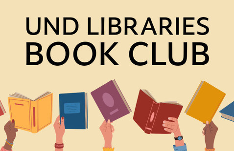 several hands holding books up in the air, text reads UND Libraries Book Club