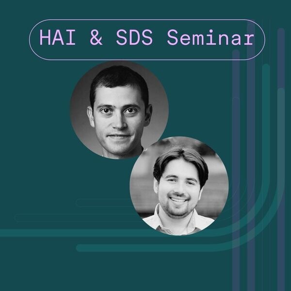 HAI Seminar with Dan Iancu and Antonio Skillicorn