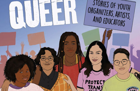 The cover of the book, Generation Queer: Stories of Youth Organizers, Artists, and Educators.