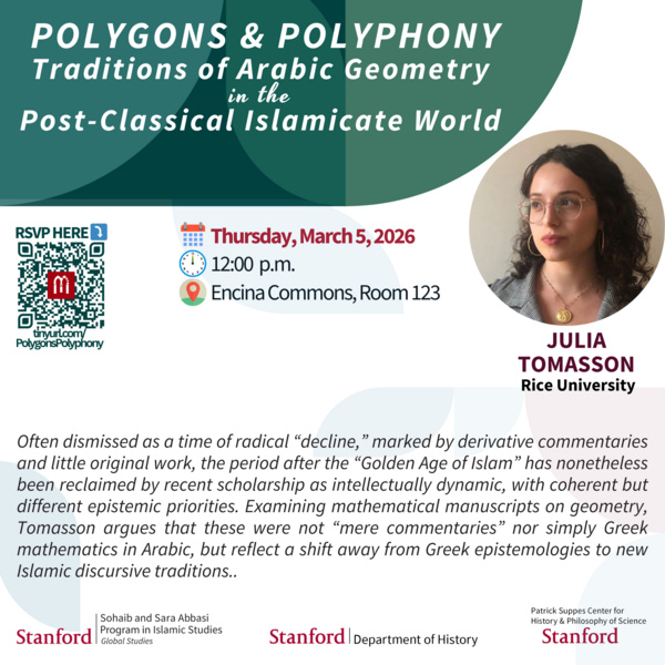 Polygons and Polyphony: Traditions of Arabic Geometry in the Post-Classical Islamicate World | Julia Tomasson