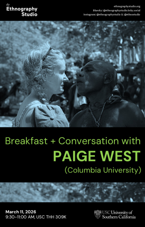 The Ethnography Studio: A Conversation with Dr. Paige West (Columbia University)