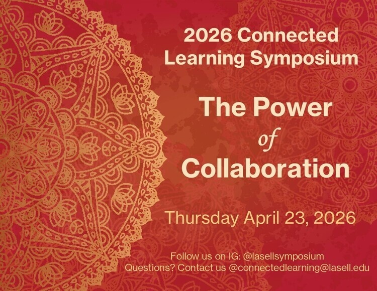 Connected Learning Symposium: The Power of Collaboration at Lasell University