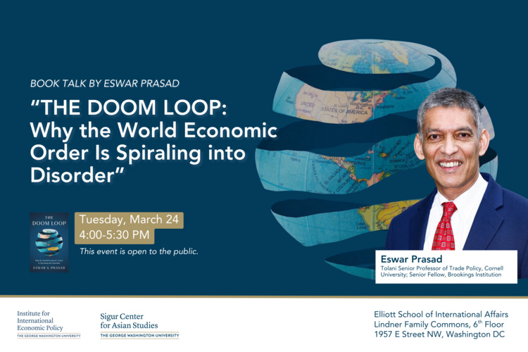"The Doom Loop: Why the World Economic Order Is Spiraling into Disorder"