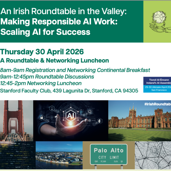 An Irish Roundtable in the Valley: Making Responsible AI Work: Scaling AI for Success