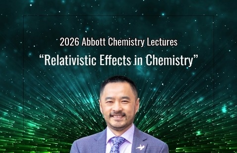 Headshot of Xiaosong Li with text: 2026 Abbott Chemistry Lectures, Relativistic Effects in Chemistry