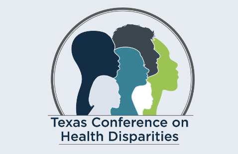 Image of 21st Annual Texas Conference on Health Disparities - Jun. 05
