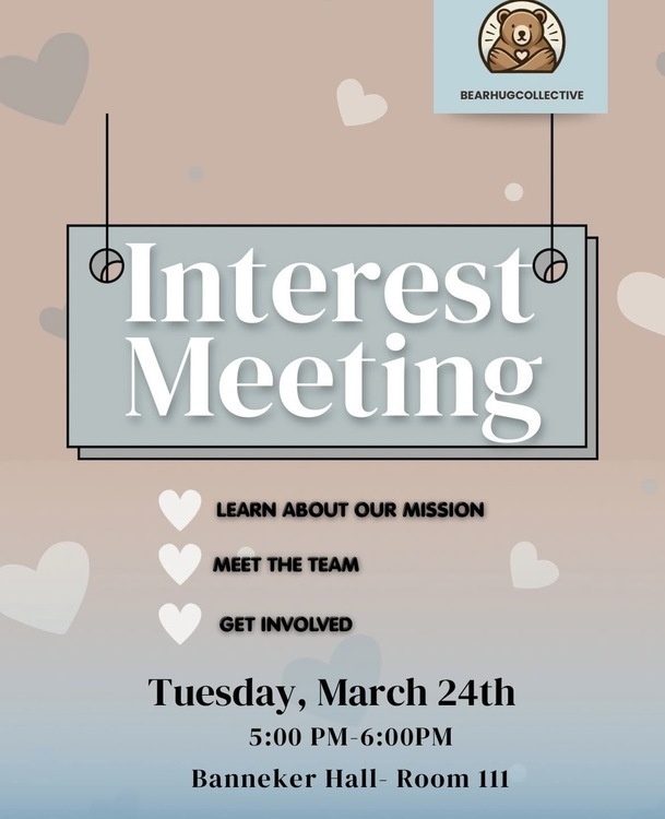 Mar 24, 2026:  Bear Hug Collective Interest Meeting at Banneker Hall thumbnail image