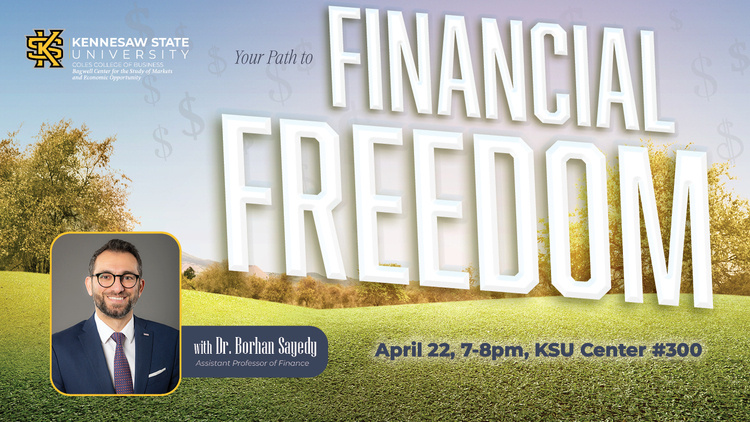 Your Path to Financial Freedom With Dr. Borhan Sayedy, Assistant Professor of Finance, Kennesaw State University