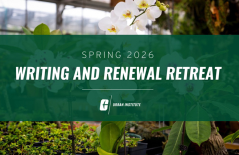 White orchids in a greenhouse behind a green banner reading “Spring 2026 Writing and Renewal Retreat” with the Urban Institute logo.