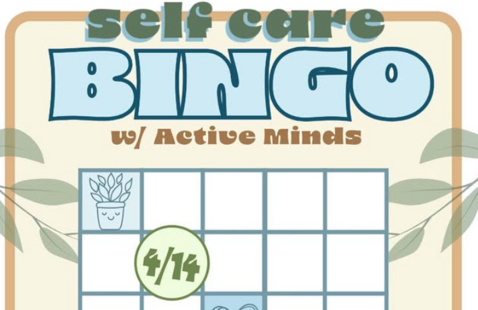 Self Care Bingo with Active Minds. 4/14, 5-7 pm ASC RedZone