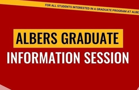 Albers Graduate Information Session
