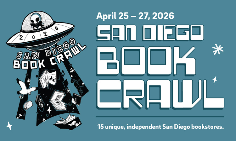 Illustrated banner for the San Diego Book Crawl, April 25–27, 2026. Features a UFO with a small alien flying above a stack of books, with pages and objects floating around. Large bold text reads “San Diego Book Crawl,” with smaller text noting “15 unique, independent San Diego bookstores.”