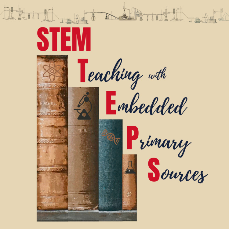 ONLINE - STEM Teaching with Embedded Primary Sources: From Resources to Classroom Implementation