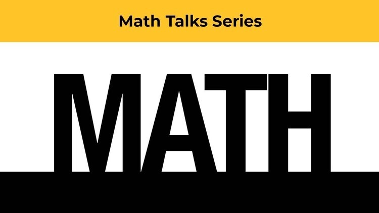 Math Talks Seminar Series